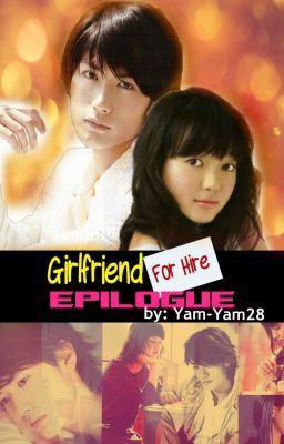 GIRLFRIEND FOR HIRE   [ EPILOGUE ]