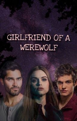 Girlfriend of a werewolf [Isaac Lahey|Derek Hale FF]