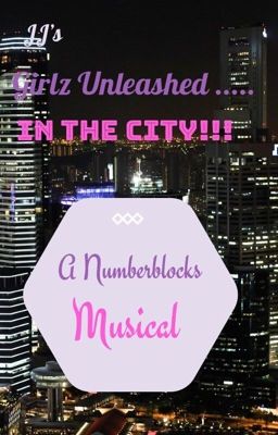 Girlz Unleashed..... IN THE CITY!