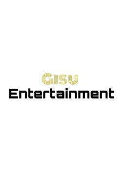 Gisu Entertainment [AF] *Closed* 