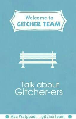 Gitcher | Talk about Gitcher-ers