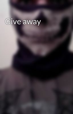 Give away