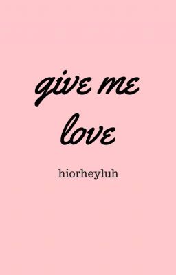 give me love • cake