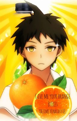 Give Me Your Orange Juices - Hajime Hinata x OJ (SMUT)