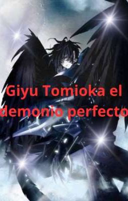 Giyu Tomioka el demonio perfecto