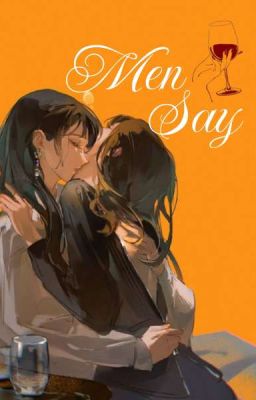 [GL Bách hợp] Men Say