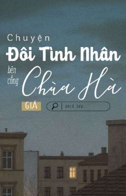 [GL] Chuyện Đôi Tình Nhân Bên Cổng Chùa Hà.