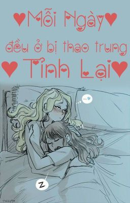 /GL/FUTA/PO18/ Mỗi Ngày Đều Ở Bị Thao Trung Tỉnh Lại - .