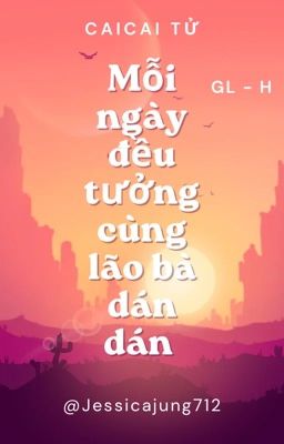 [GL - H - Hoàn] Mỗi ngày đều tưởng cùng lão bà dán dán - Caicai Tử