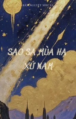 [GL] Sao Sa Mùa Hạ Xứ Nam