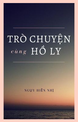 [GL] Trò Chuyện Cùng Hồ Ly (Dữ Hồ Thành Thuyết) - Ngụy Hiền Nhị