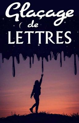 Glaçage de lettres