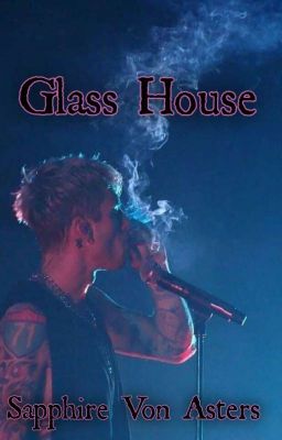 Glass House {MGK}