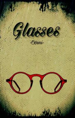 Glasses ⟪InkError Fluff Story⟫ ⇨HIATUS⇦