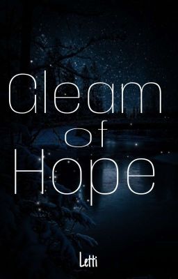 Gleam of Hope | Kurzgeschichte