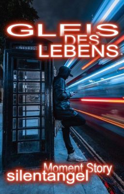 Gleis des Lebens (Moment Story)