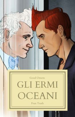 Gli ermi oceani | Good Omens - Ineffable Husbands |