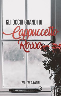 Gli occhi grandi di Cappuccetto Rosso