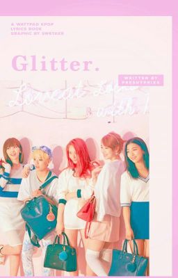 Glitter. A KPOP Songs Lyrics Book🎶