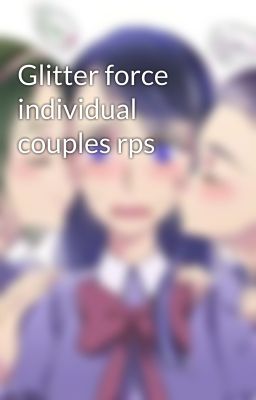 Glitter force individual couples rps