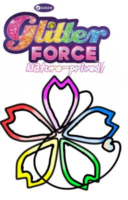 Glitter Force: Nature-prived!