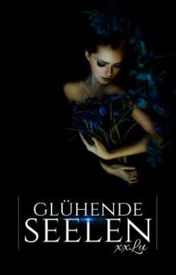 Glühende Seelen