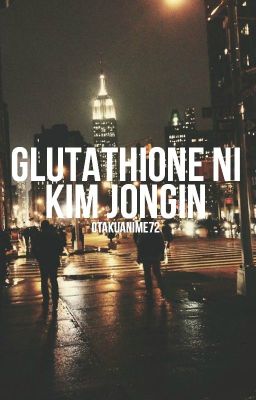 Glutathione ni Kim Jongin (Kai FF) Ongoing