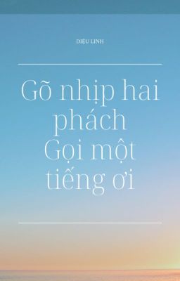 Gõ nhịp hai phách, gọi một tiếng ơi