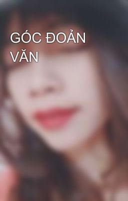 GÓC ĐOẢN VĂN