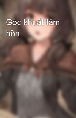 Góc khuất tâm hồn