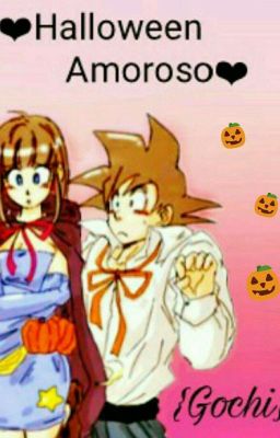 {Gochi} ❤🎃Halloween amoroso🎃❤ {One-Shot}