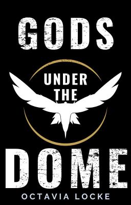 Gods Under The Dome