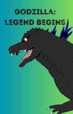 Godzilla: Legend Begins