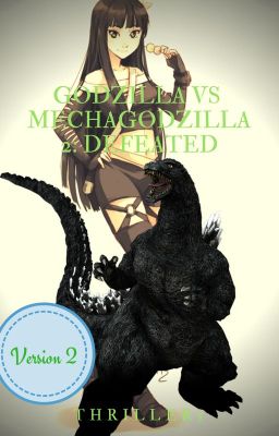 Godzilla VS MechaGodzilla 2: Defeated ||Version 2||