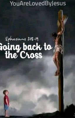 Going Back To The Cross