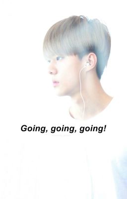 Going, going, going | HanHun