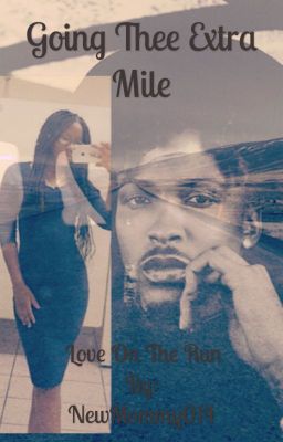 Going Thee Extra Mile:Love On The Run(Book 8)