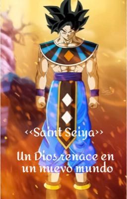 Goku en Saint Seiya: Un Dios renace en un nuevo mundo