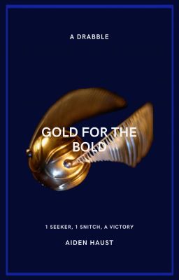 Gold For the Bold