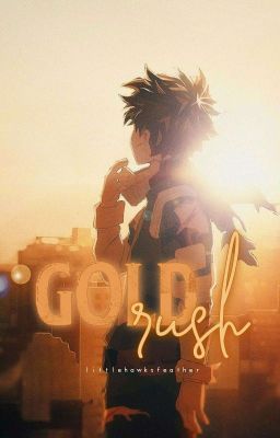 GOLD RUSH ━━ midoriya izuku