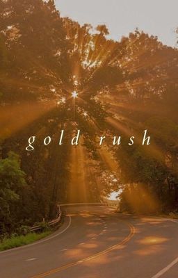 GOLD RUSH, oc story