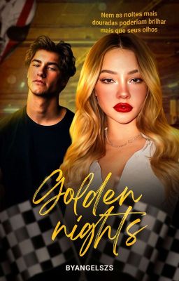 GOLDEN NIGHTS, will grayson iii [ HIATUS ]