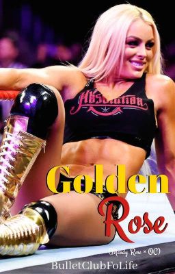 Golden Rose (Mandy Rose × OC) [COMPLETED]