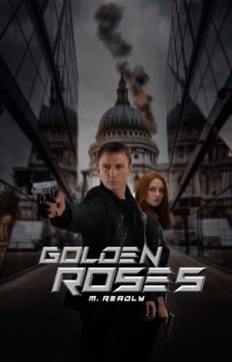 Golden Roses | A James Bond fanfic