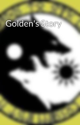 Golden's Story