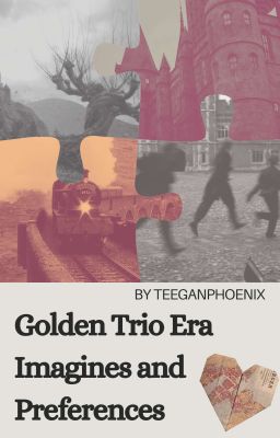 Golden Trio Era Imagines and Preferences