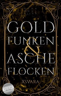 Goldfunken und Ascheflocken 