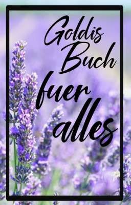 Goldis Buch für alles