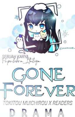 Gone Forever || Tokitou Muichirou x Reader