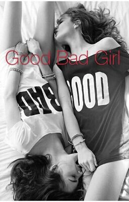 Good Bad Girl